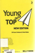 Young on Top New Edition : 35 Kunci Sukses di Usia Muda