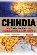 CHINDIA : How China and India Are Revolutionizing Global Business