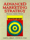 Advanced marketing strategy : phenomena, analysis, and decisions
