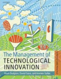 The management of technological innovation : strategy and practice