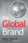 The global brand: how to create and develop lasting brand value in the world market