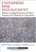 Enterprise Risk Management : Today's Leading Research and Best Practices for Tomorrow's Executives