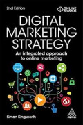 Digital marketing strategy: an integrated approach to online marketing