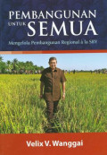 Pembangunan Untuk Semua: Mengelola Pembangunan Regional Ala SBY