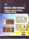 Digital Multimedia: Animasi, Sound Editing, dan Video Editing
