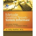 Metode Penelitian Terpadu Sistem Informasi ; Pemodelan Teoretis, Pengukuran dan Pengujuian Statistik