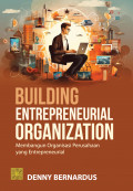 Building Entrepreneurial Organization Membangun Organisasi perusahaan yang Entrepreneurial