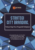 Strategi city branding : panduan bagi para pengambil kebijakan