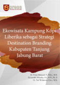 Ekowisata Kampung Kopi Liberika sebagai Strategi Destination Branding Kabupaten Tanjung Jabung Barat