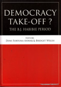 Democracy take-off ? The B.J. Habibie period