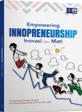 Empowering Innopreneurship : Inovasi atau Mati