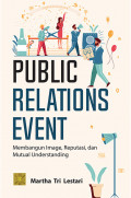 Public Relations Event : Membangun Image, Reputasi dan Mutual Understanding