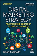 Digital Marketing Strategy: An Integrated Approach To Online Marketing  3rd. ed