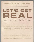 Let's Get Real or Let's Not Play - Helping clients succeed