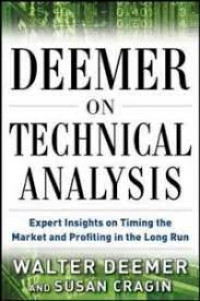 Deemer on technical analysis : expert insights on timing the market and profiting in the long run