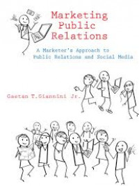 Marketing Public Relations: A Marketer's Approach to Public Relations and Social Media