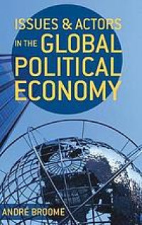 Issues and actors in the global political economy