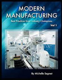 Image of Modern Manufacturing - Volume 1: Best practices from industry champions