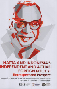 Hatta and Indonesia's Independen And Active Foreign Policy Retrospect and Prospect