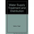 Water supply, treatment, and distribution