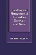 Handling and management of hazardous materials and wastes