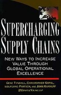 Supercharging supply chains: new ways to increase value through global operational excellence