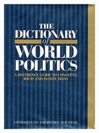 The dictionary of world politics: a reference guide to concepts, ideas, and institutions