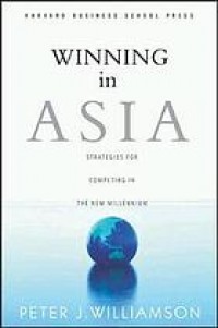 Image of Winning in Asia : strategies for competing in the new millennium