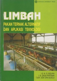 Limbah, Pakan ternak Alternatif dan Aplikasi Teknologi