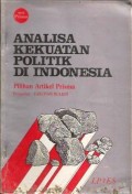 Analisa Kekuatan Politik di Indonesia : Pilihan Artikel Prisma