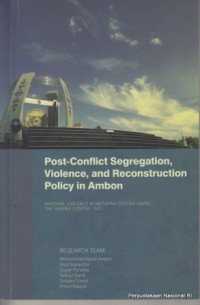 Image of Post-conflict segregation, violence, and reconstruction policy in Ambon