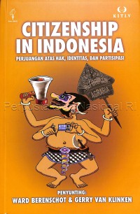 Image of Citizenship In Indonesia: perjuangan atas hak, identitas, dan partisipasi