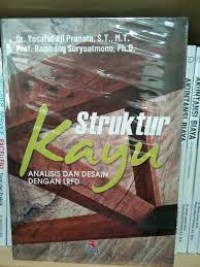 Image of Struktur Kayu Analisis dan Desain Dengan LRFD