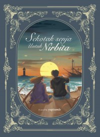 Sekotak Senja Untuk Nirbita