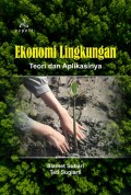 Ekonomi Lingkungan; Teori dan Aplikasinya