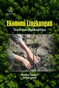 Image of Ekonomi Lingkungan; Teori dan Aplikasinya