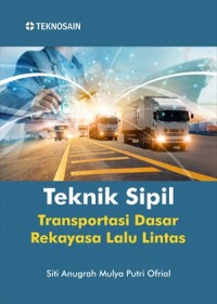 Teknik Sipil Transportasi Dasar Rekayasa Lalu Lintas