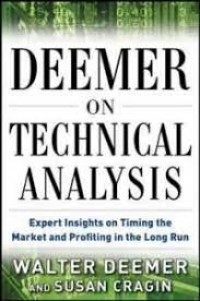 Deemer on technical analysis : expert insights on timing the market and profiting in the long run