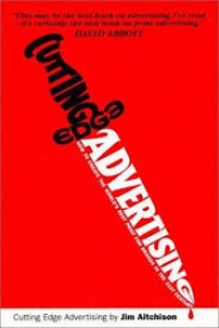 Image of Cutting edge advertising : how to create the world's best print for brands in the 21st century