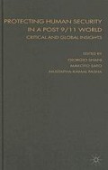 Protecting human security in a post 9/11 world: critical and global insights