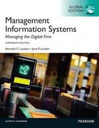 Management Information Systems : Managing the Digital Firm