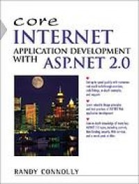 Core Internet application development with ASP.NET 2.0