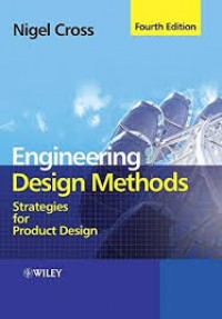 Engineering Design Methods: Strategies for Product Design