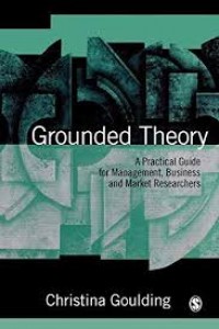 Grounded theory : a practical guide for management, business and market researchers