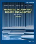 Financial Accounting Theory and Analysis: Text and Cases