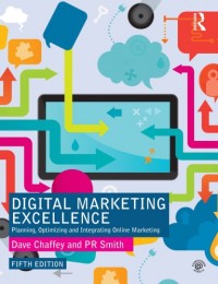 Image of Digital marketing excellence : planning, optimizing and integrating online marketing