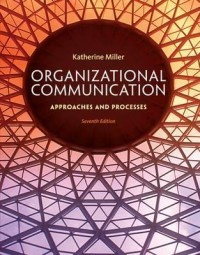 Organizational Communication: Approaches and Processes