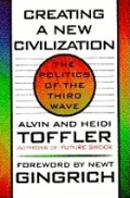 Creating a new civilization: the politics of the Third Wave