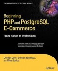 Beginning PHP and PostgreSQL E-Commerce: From Novice to Professional