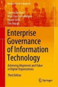 Enterprise Governance of Information Technology : Achieving Alignment and Value in Digital Organizations